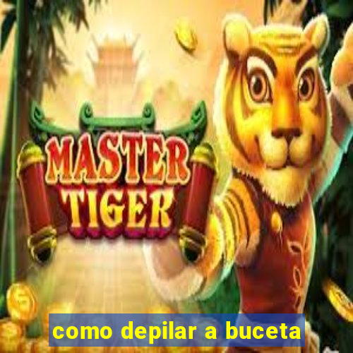 como depilar a buceta